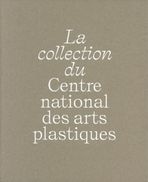 Collection du centre national des artes plastiques