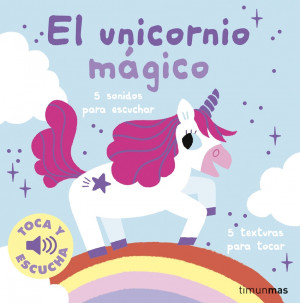El unicornio m?gico. Toca y escucha