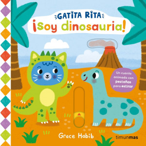 Gatita Rita. ?Soy dinosauria!