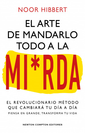 El sutil arte de mandarlo todo a la mi*rda