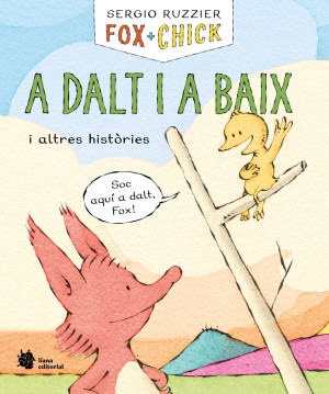 Fox + Chick. A dalt i a baix i altres històries