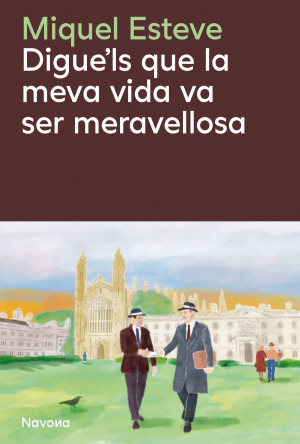 Digue?ls que la meva vida va ser meravellosa