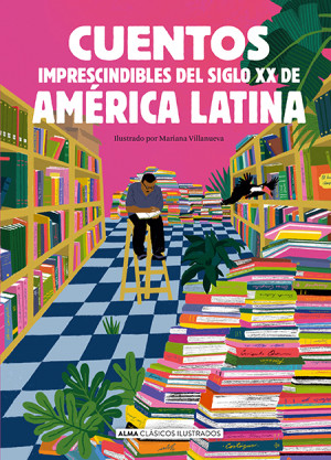 Cuentos imprescindibles del siglo XX de Am?rica Latina