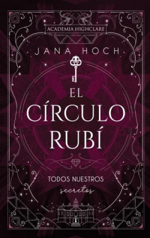 El C?rculo Rub?: todos nuestros secretos