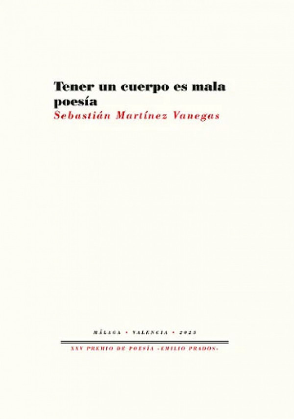 Tener un cuerpo es mala poesía