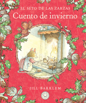 El Seto de las Zarzas. Cuento de invierno (Nueva edici?n)