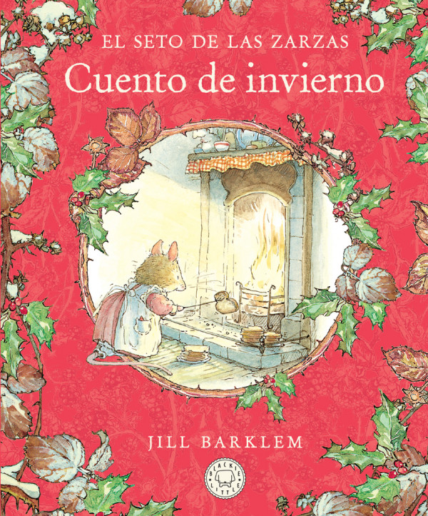 El Seto de las Zarzas. Cuento de invierno (Nueva edici?n)
