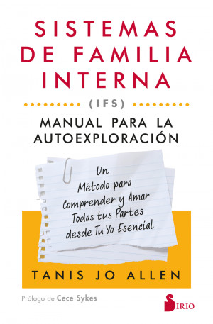 Sistemas de familia interna (IFS): Manual para la autoexploraci?n