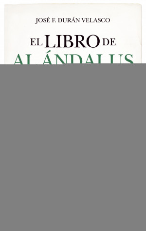 LIBRO DE AL ÁNDALUS, EL