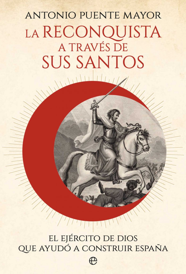La reconquista a trav?s de sus santos