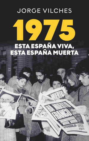 1975 Esta Espa?a viva esta Espa?a muerta