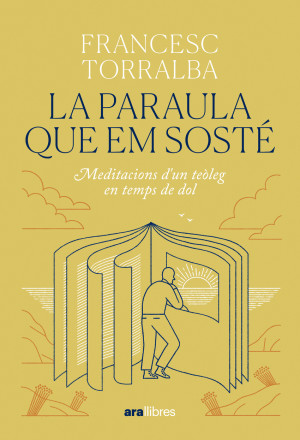 La paraula que em sost?