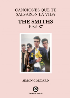 Canciones que te salvaron la vida: The Smiths 1982-87