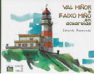 Val Miñor e Baixo Miño en acuarelas