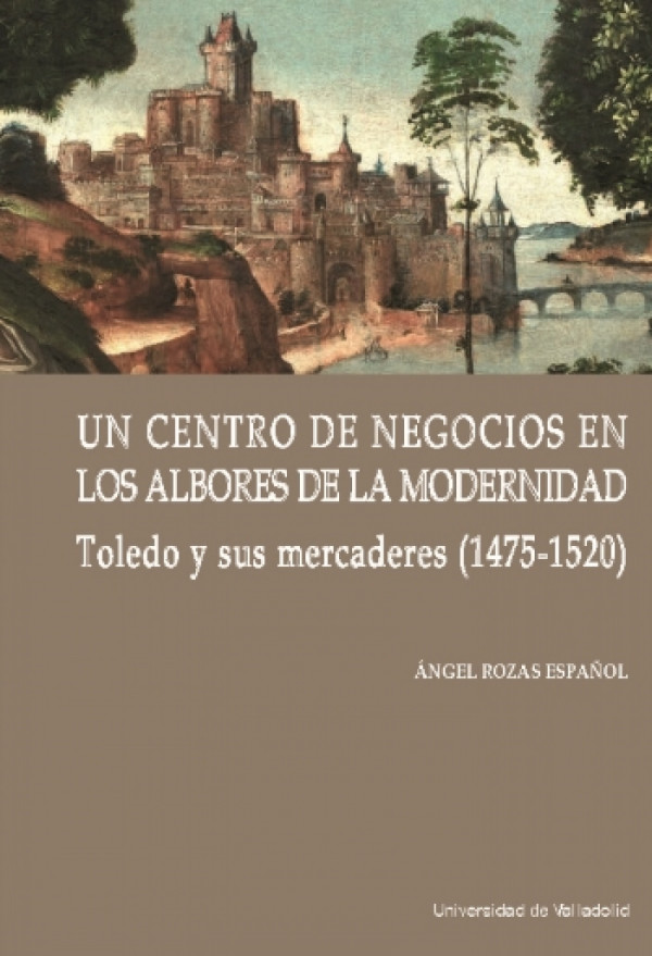 UN CENTRO DE NEGOCIOS EN LOS ALBORES DE LA MODERNIDAD