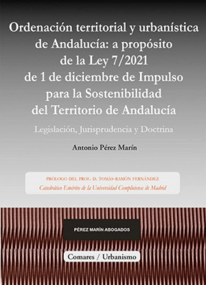 ORDENACIÓN TERRITORIAL Y URBANÍSTICA DE ANDALUCÍA: A PROPÓSITO DE LA LEY DE IMPU