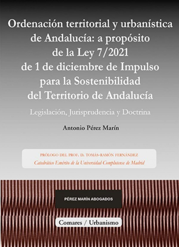 ORDENACIÓN TERRITORIAL Y URBANÍSTICA DE ANDALUCÍA: A PROPÓSITO DE LA LEY DE IMPU