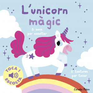 L'unicorn m?gic. Toca i escolta