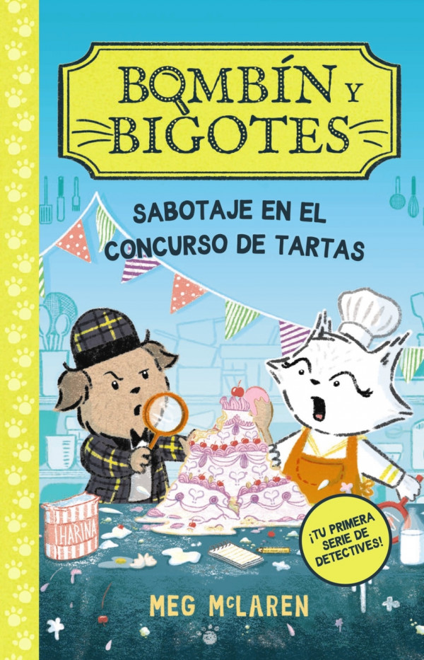 Bomb?n y Bigotes 2: Sabotaje en el concurso de tartas