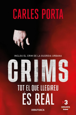 Crims. Tot el que llegireu és real (Crims 1)