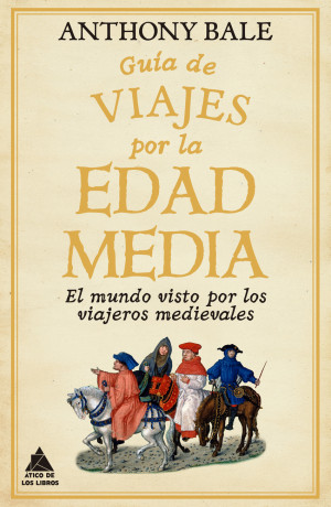 Gu?a de viajes por la Edad Media