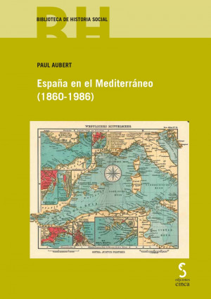 España en el Mediterráneo (1860-1986)