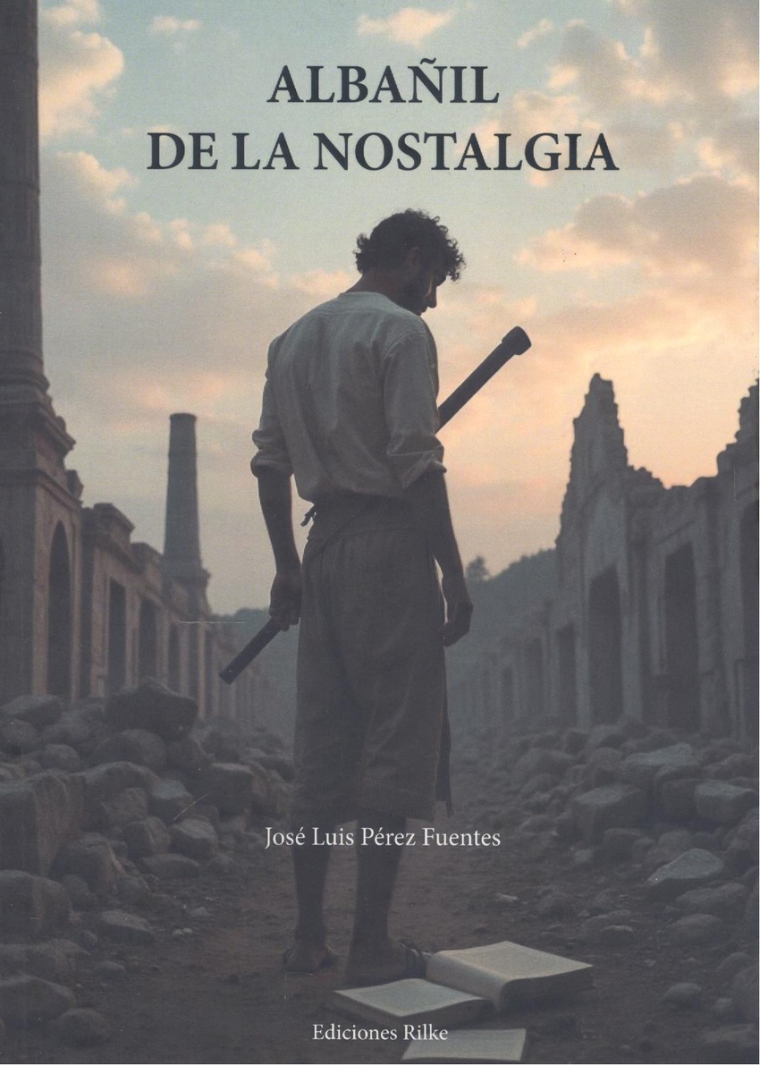 ALBAÑIL DE LA NOSTALGIA