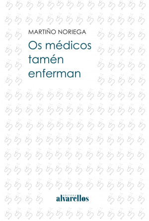 OS MÉDICOS TAMÉN ENFERMAN