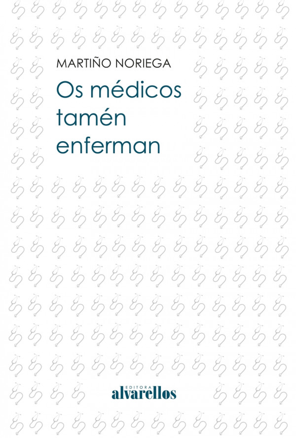 OS MÉDICOS TAMÉN ENFERMAN