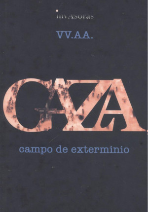 GAZA, CAMPO DE EXTERMINIO