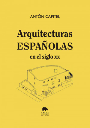 Arquitecturas españolas en el siglo XX