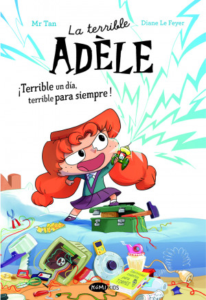 La terrible Ad?le ?Terrible un d?a, terrible para siempre! Novela 1