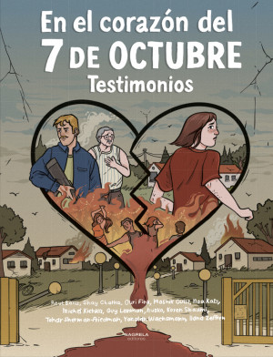 En el coraz?n del 7 de octubre - Testimonios