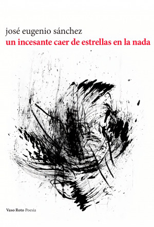 Un incesante caer de estrellas en la nada