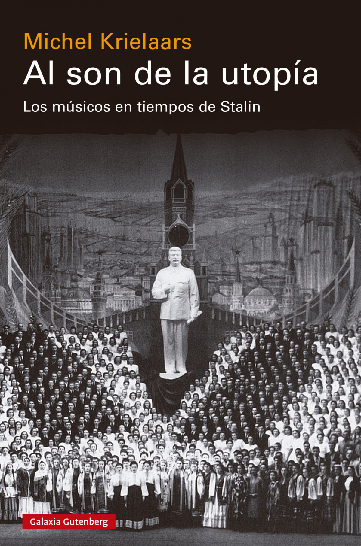 Al son de la utopia:musicos tiempos stalin