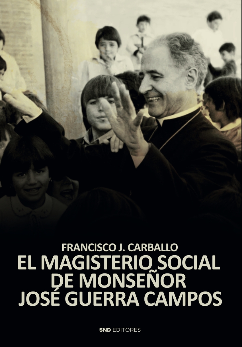 El magisterio social de monseñor Guerra Campos