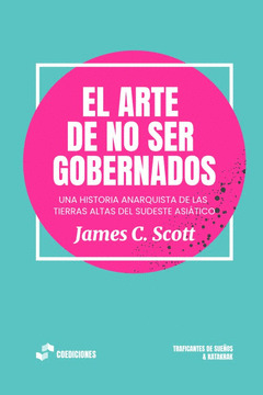 El arte de no ser gobernados