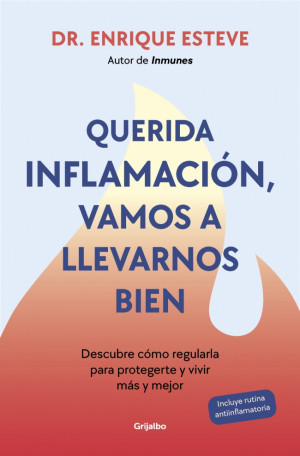 Querida inflamaci?n, vamos a llevarnos bien