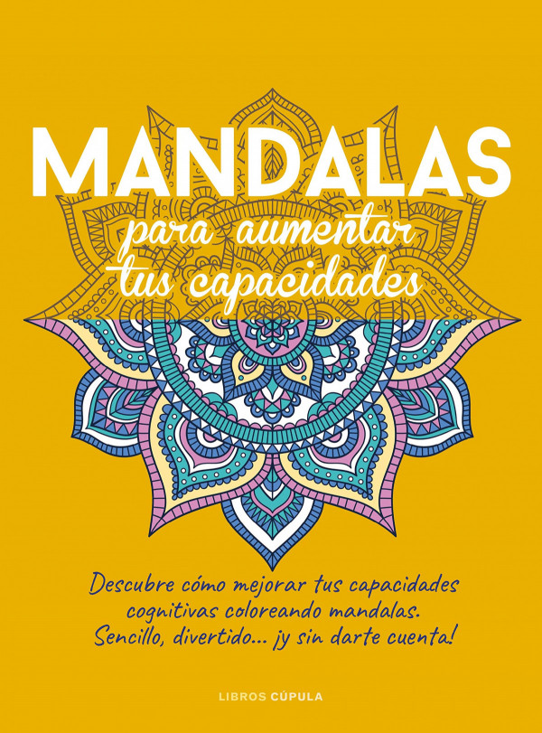 MANDALAS PARA AUMENTAR TUS CAPACIDADES