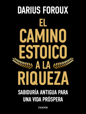 El camino estoico a la riqueza