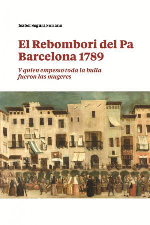 El Rebombori del pa, Barcelona 1789