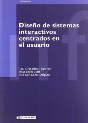 Diseño de sistemas interactivos centrados en el usuario
