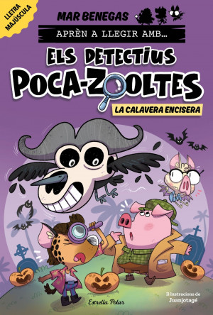 Apr?n a llegir amb Els detectius Poca-zooltes 8. La Calavera Encisera