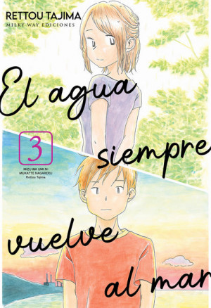 EL AGUA SIEMPRE VUELVE AL MAR, 3 ( TOMO FINAL )