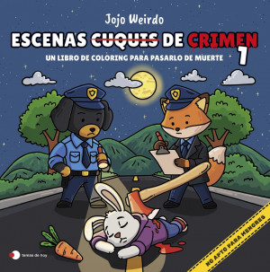 Escenas cuquis de crimen 1: Un libro de coloring para pas?rtelo de muerte