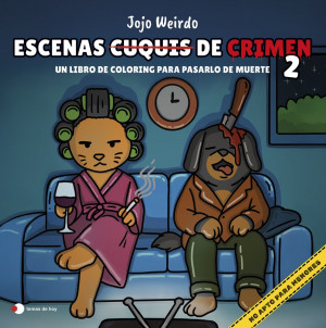 Escenas cuquis de crimen 2: Un libro de coloring para pas?rtelo de muerte