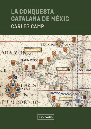 La conquesta catalana de Mèxic