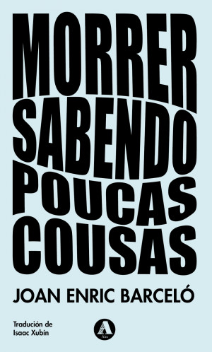 Morrer sabendo poucas cousas